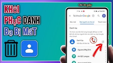 Hướng Dẫn khôi phục Toàn Bộ Danh Bạ Bị Xoá trên điện thoại Android mới nhất 2023