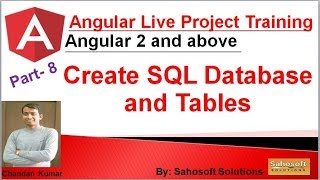 Live Project : Create SQL Database and Table : Part 8: Angular Live Project Training