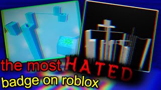 The Most Hated Badge on Roblox