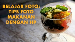 Belajar Foto: Tips Foto Makanan Dengan HP (2018)| DarwisVlog #31 - Durasi: 12.52. 