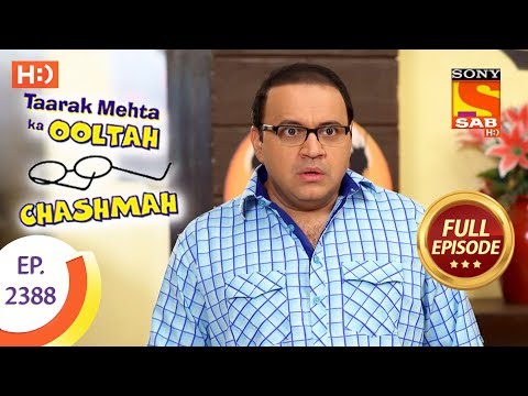 Taarak Mehta Ka Ooltah Chashmah – Ep 2388 – Full Episode – 24th January, 2018