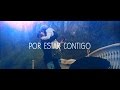 Por Estar Contigo - Xenon & Rizer| Letra 2014