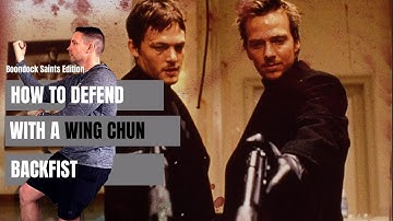 Self-Defense Training | How to Defend Using a Wing Chun Backfist