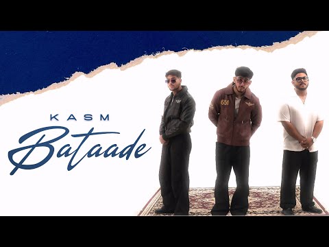 BATAADE KASM OFFICIAL MUSIC VIDEO 2025