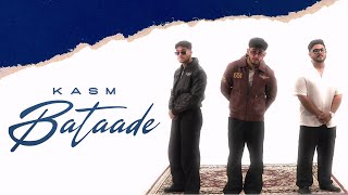 Bataade Kasm Official Music Video 2025