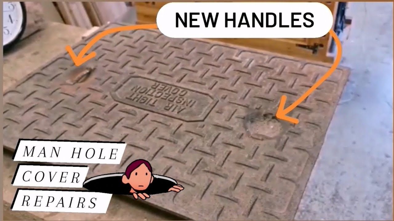 Man hole cover repairs New handle fix in our drain cover. Inspection cover fix. [no52] YouTube