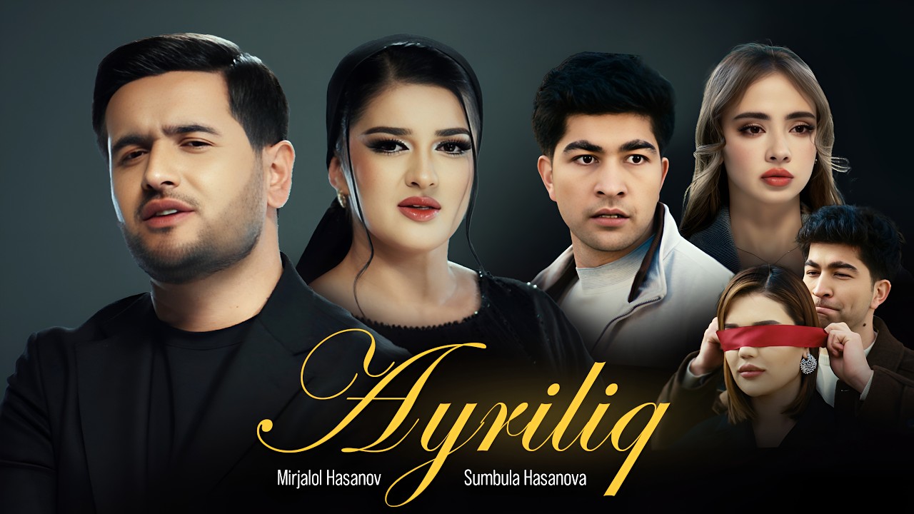 MIRJALOL HASANOV & SUMBULA HASANOVA - AYRILIQ #premyera