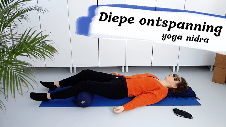 Yoga Nidra - diepe ontspanning & slaap meditatie | Nederlands | 40 min | Sara van Woerden