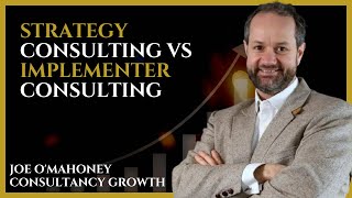 Strategy Consulting vs Implementer Consulting