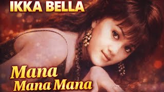 Mana Mana Mana  Ikka Bella    