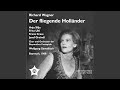 Der Fliegende Hollander The Flying Dutchman Act III Du Kennst Mich Nicht Du Ahnst Nicht mp3