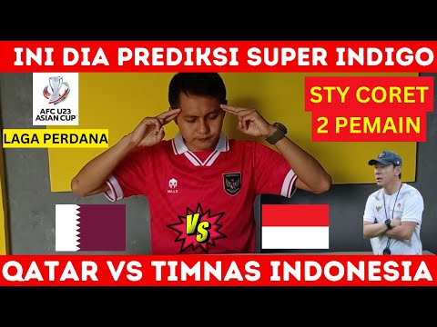 STYCORET 2 PEMAIN ‼️ TIMNAS INDONESIA VS QATAR - PIALA ASIA U23 2024 - Prediksi Super Indigo