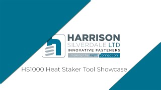Heat Staker Tutorial (HS1000 Tool Demo) by Harrison Silverdale Ltd 488 views 2 years ago 5 minutes, 39 seconds