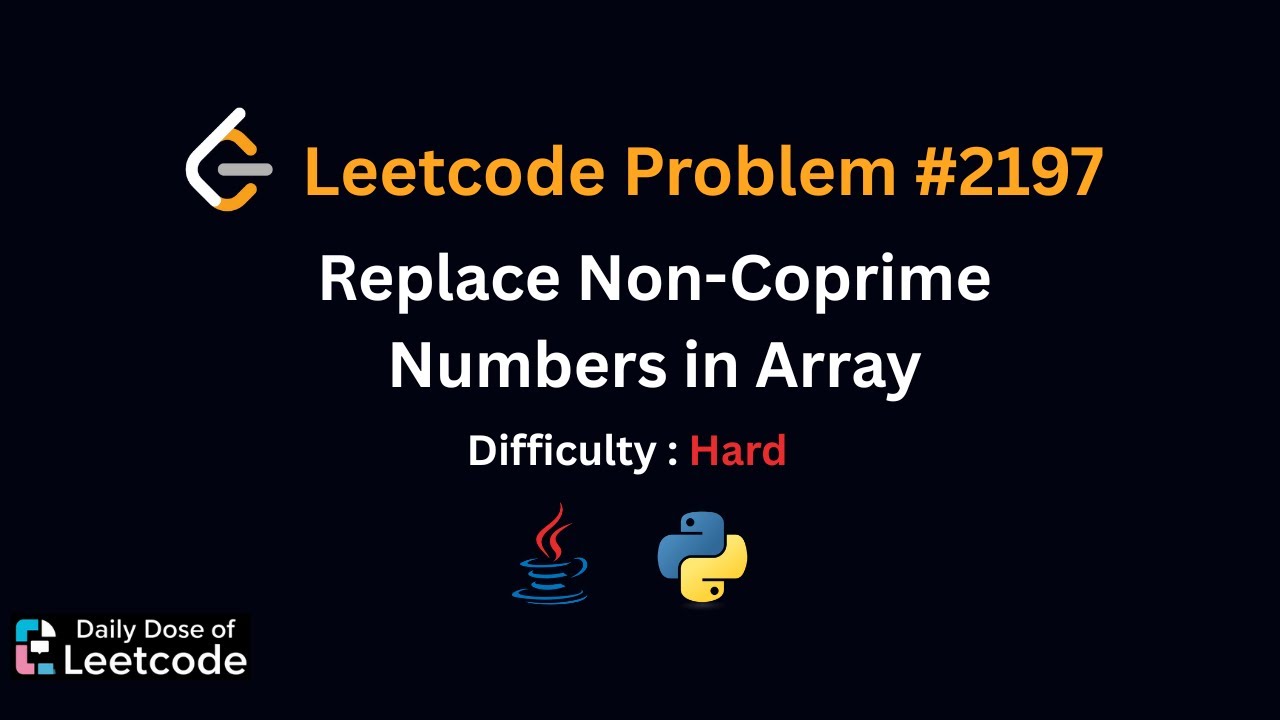 LeetCode Daily 2197 | Replace Non-Coprime Numbers in Array | Hard