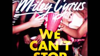 Miley Cyrus - We Can't Stop (Audio)