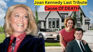 Senator Ted Kennedy’s Wife, Joan Kennedy Last Tribute, Kids, Net Worth & Lifestyle... (2025)