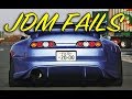 Best of JDM Fails - 2018 Tuner Compilation