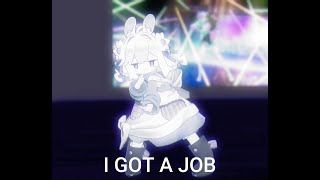 i got a job