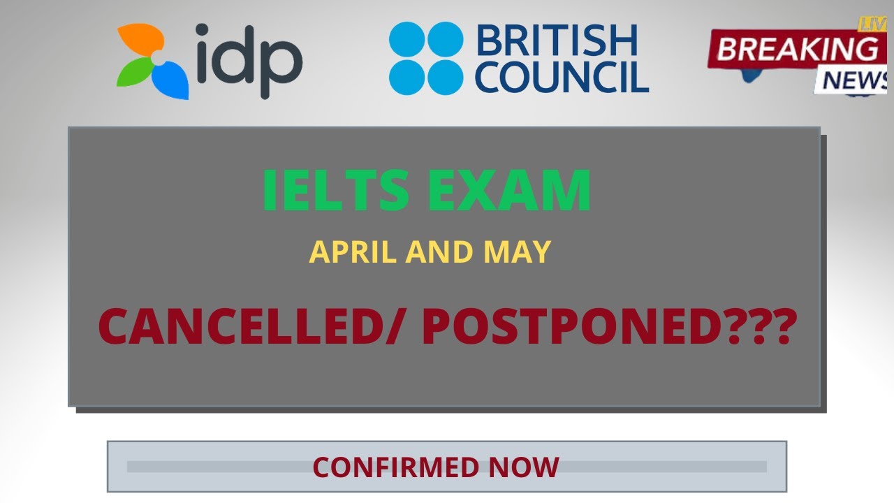 24 April ielts exam, 29 April ielts exam, 8 may ielts exam, 20 may ielts exam cancelled  Lockdown
