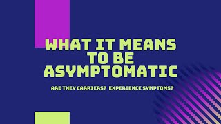 COVID-19 Asymptomatic Meaning