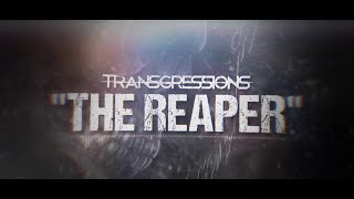 TRANSGRESSIONS - The Reaper [Lyric Video]