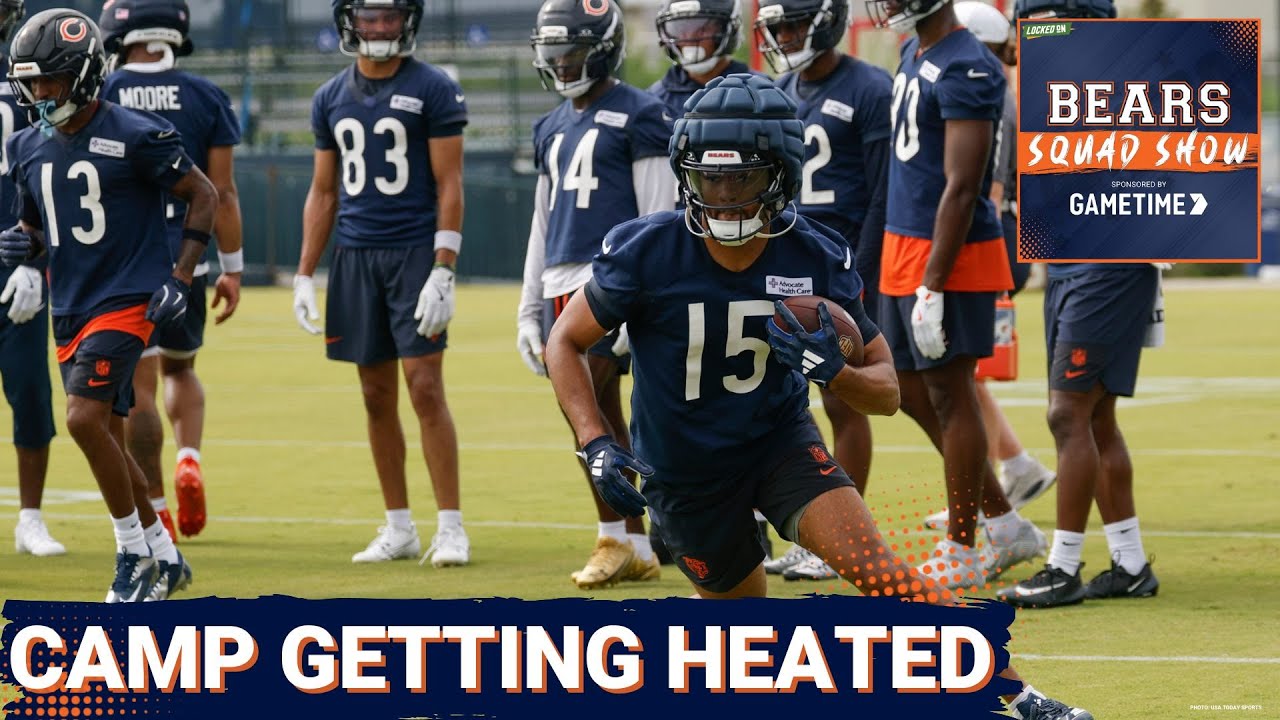 BEARS SQUAD SHOW: Chicago Bears training camp is getting HEATED; sloppiness is how concerning?