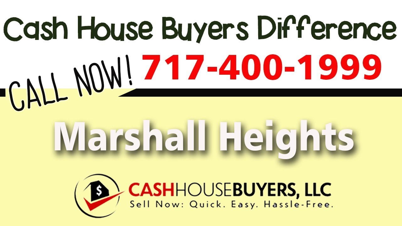 Cash House Buyers Difference in Marshall Heights Washington DC | Call 7174001999 | We Buy Houses
