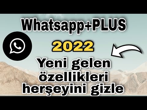 Whatsapp plus 2022 yeni gelen özellikleri