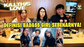 BLACKPINK - 'Kill This Love' M/V REACTION [NGAJAK PERANG NIH LAGUNYA!]