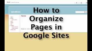 Organizing pages in Google Sites
