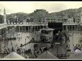 Old Photos of Makkah and Madina