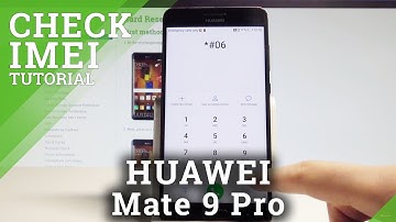 How to Check IMEI on HUAWEI Mate 9 Pro - Serial Number Access |HardReset.Info
