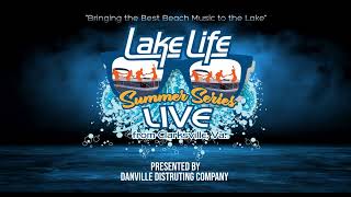2025 Lake Life Live Concert Series