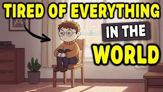 The psychology of people who are fed up with everything