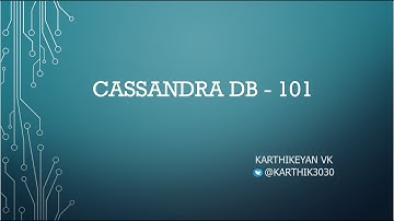 How to use Cassandra DB  in your next project - 101