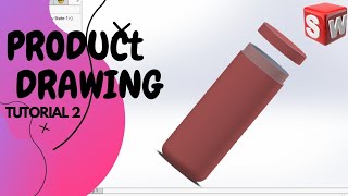 SOLIDWORKS PRODUCT DRAWING WATER BOTTLE DRAWING TUTORIAL 2 FOR BEGINNERS
