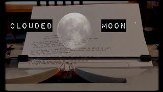 idatherese - Clouded Moon (lyric video)