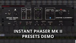 Instant Phaser Mk II Presets Demo