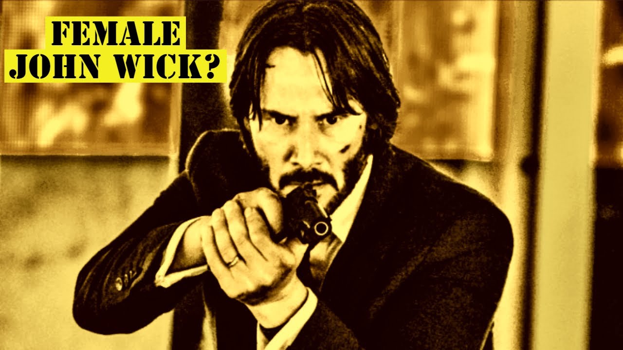 Female John Wick Spin Off Movie in Development YouTube