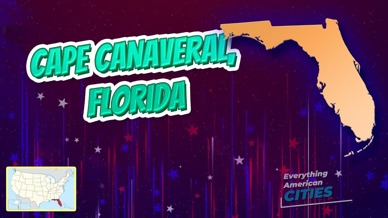 Cape Canaveral, Florida ⭐️🌎 AMERICAN CITIES 🌎⭐️