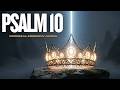 PSALM 10 Why Do You Stand Far Off  A Prayer for the Oppressed Hebrew