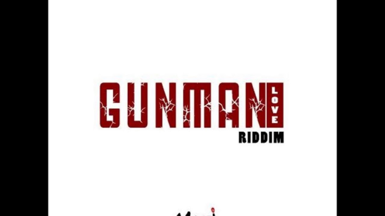 Gunman Riddim Gunman Love Riddim - Mix (DJ King Justice) - YouTube