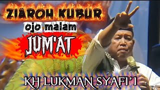 Download Lagu Ziaroh kubur ojo malem jumat / Pengajian lucu Kh Lukman Syafi'i terbaru #khlukmansyafii MP3