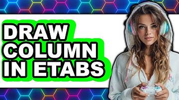 How to Draw a Column in ETABS 2025 (Only Way)