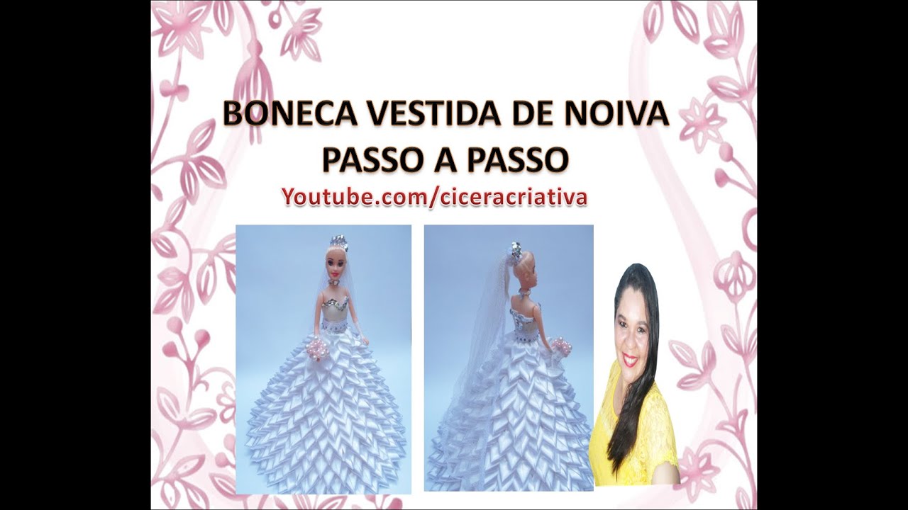 DIY | Boneca vestida de noiva passo a passo | Cicera Criativa