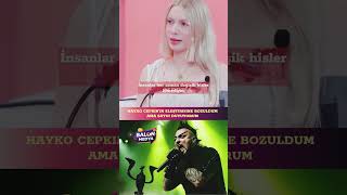 Hayko Cepkine Bozuldum Ama Saygı Duyuyorum