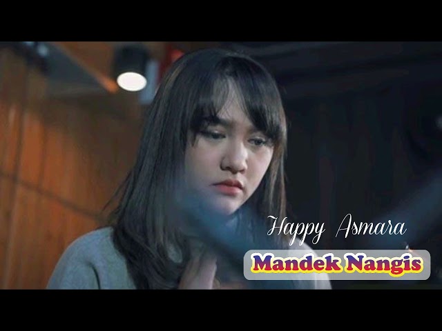 HAPPY ASMARA - MANDEK NANGIS | Musik Indonesia Terbaru class=