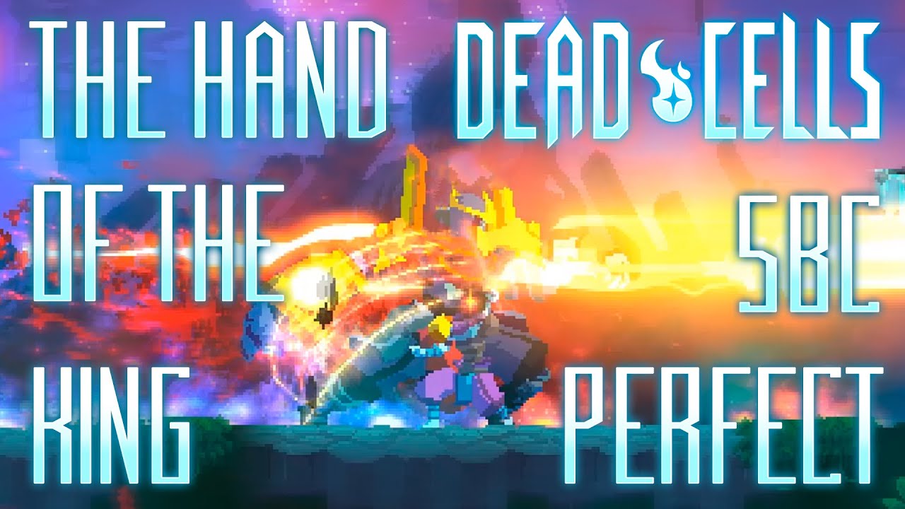 Dead Cells - The Hand of the King (5BC, Perfect)