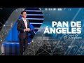 Pan De Ángeles - Danilo Montero | Prédicas Cristianas 2020
