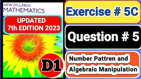Exercise 5C question#5 d1|book1 | Oxford Maths 7th EDITION||number patterns & algebraic manipulation